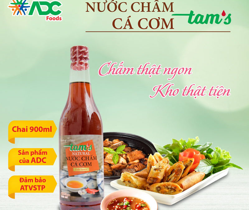 Nước chấm cá cơm TAM’S của ADC – Chấm ngon, kho tiện